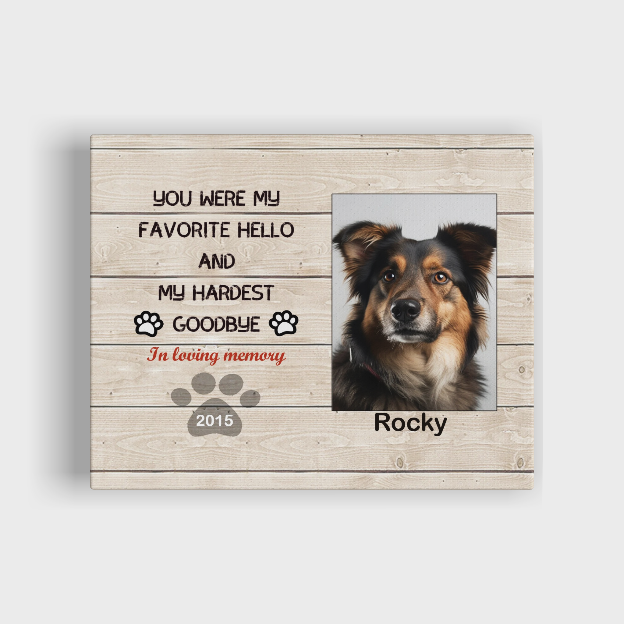 My Hardest Goodbye, Hang and Place - Custom Canvas Print Pet Memorial
