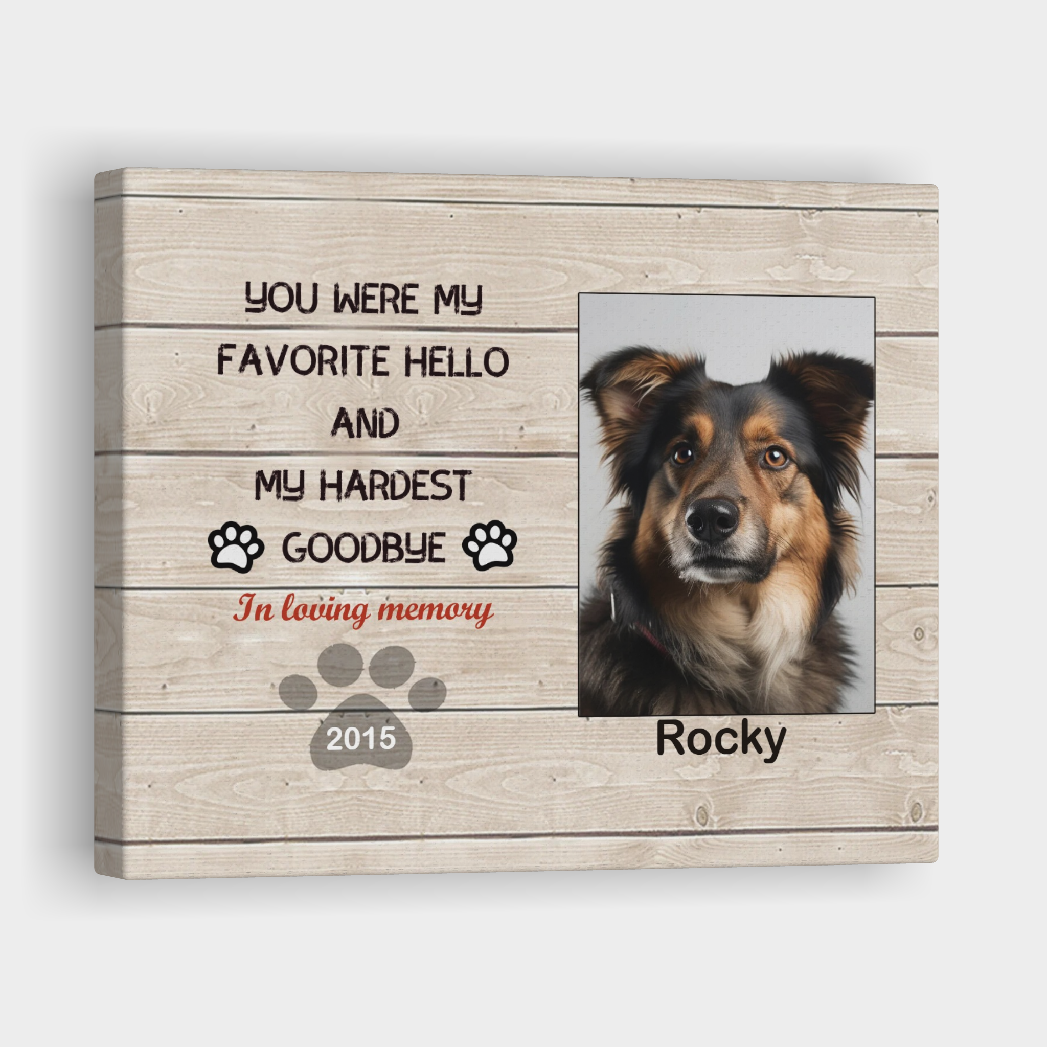 My Hardest Goodbye, Hang and Place - Custom Canvas Print Pet Memorial