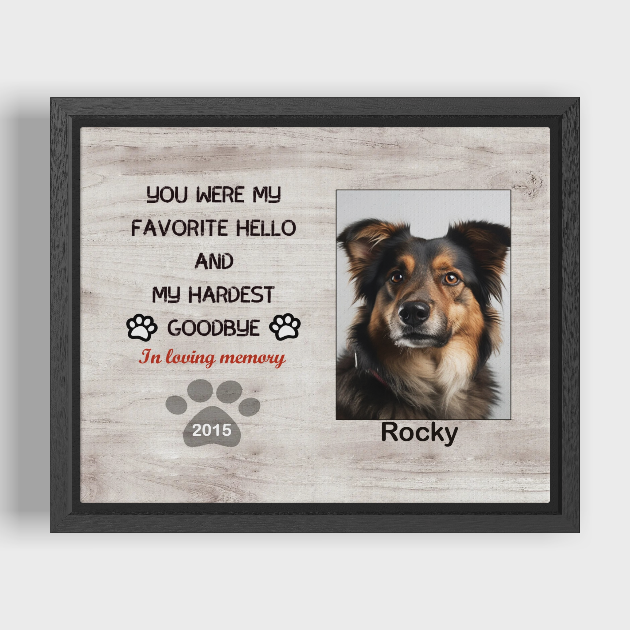 My Hardest Goodbye, Hang and Place - Custom Canvas Print Pet Memorial