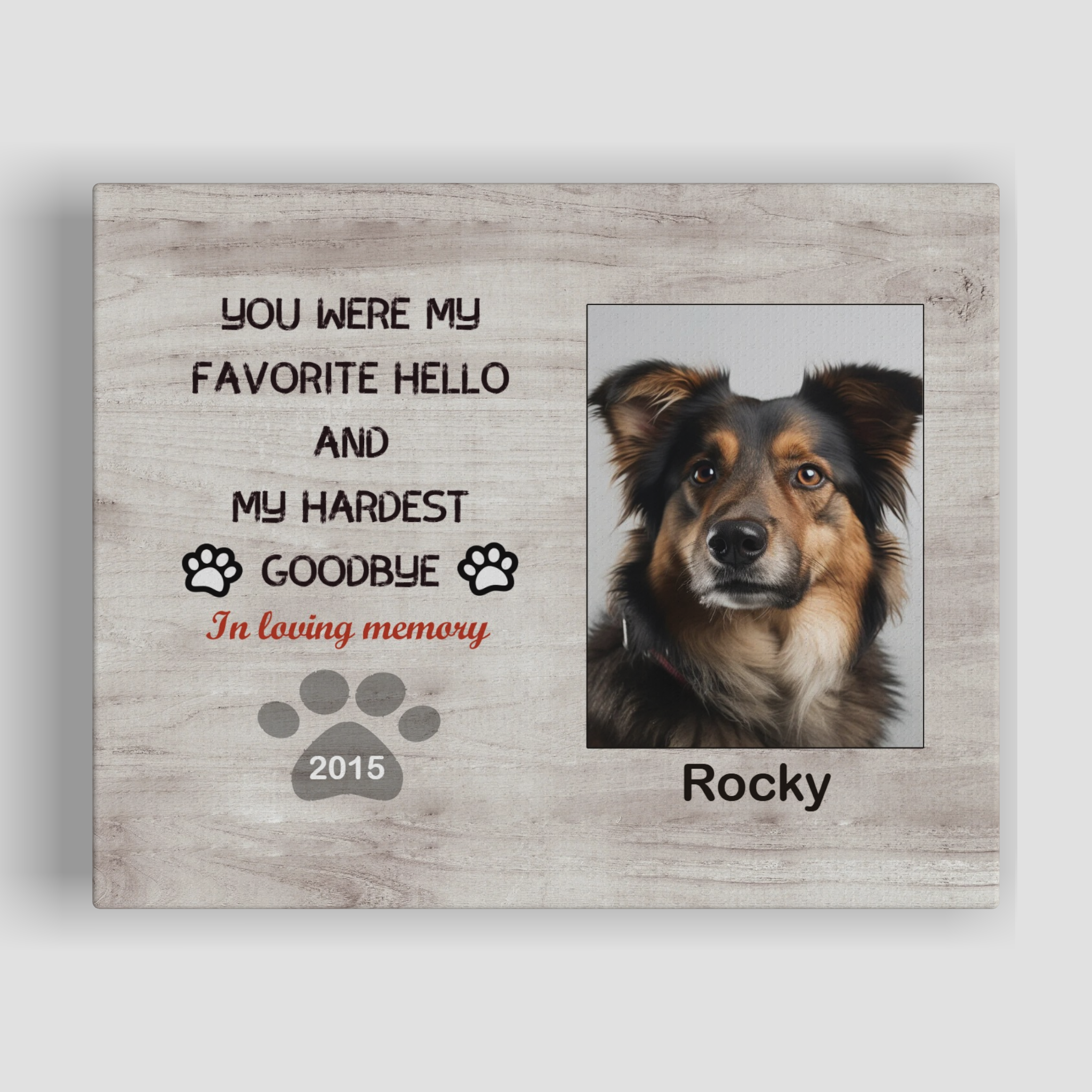 You Were My Favorite Hello - Custom Canvas Print Pet Memorial