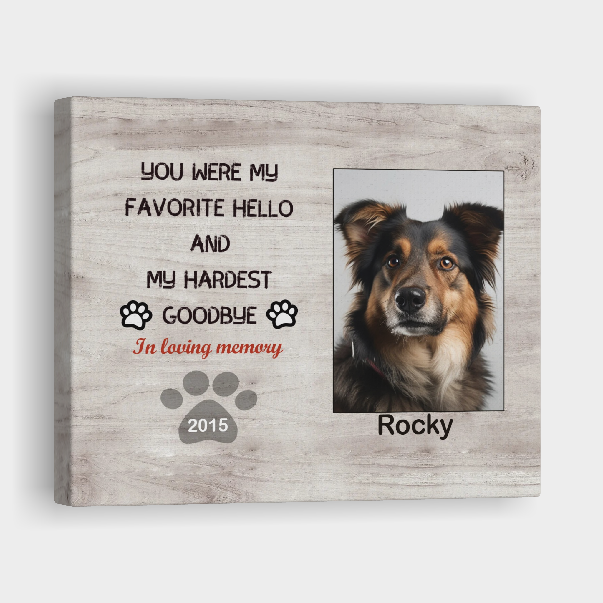 My Hardest Goodbye, Hang and Place - Custom Canvas Print Pet Memorial