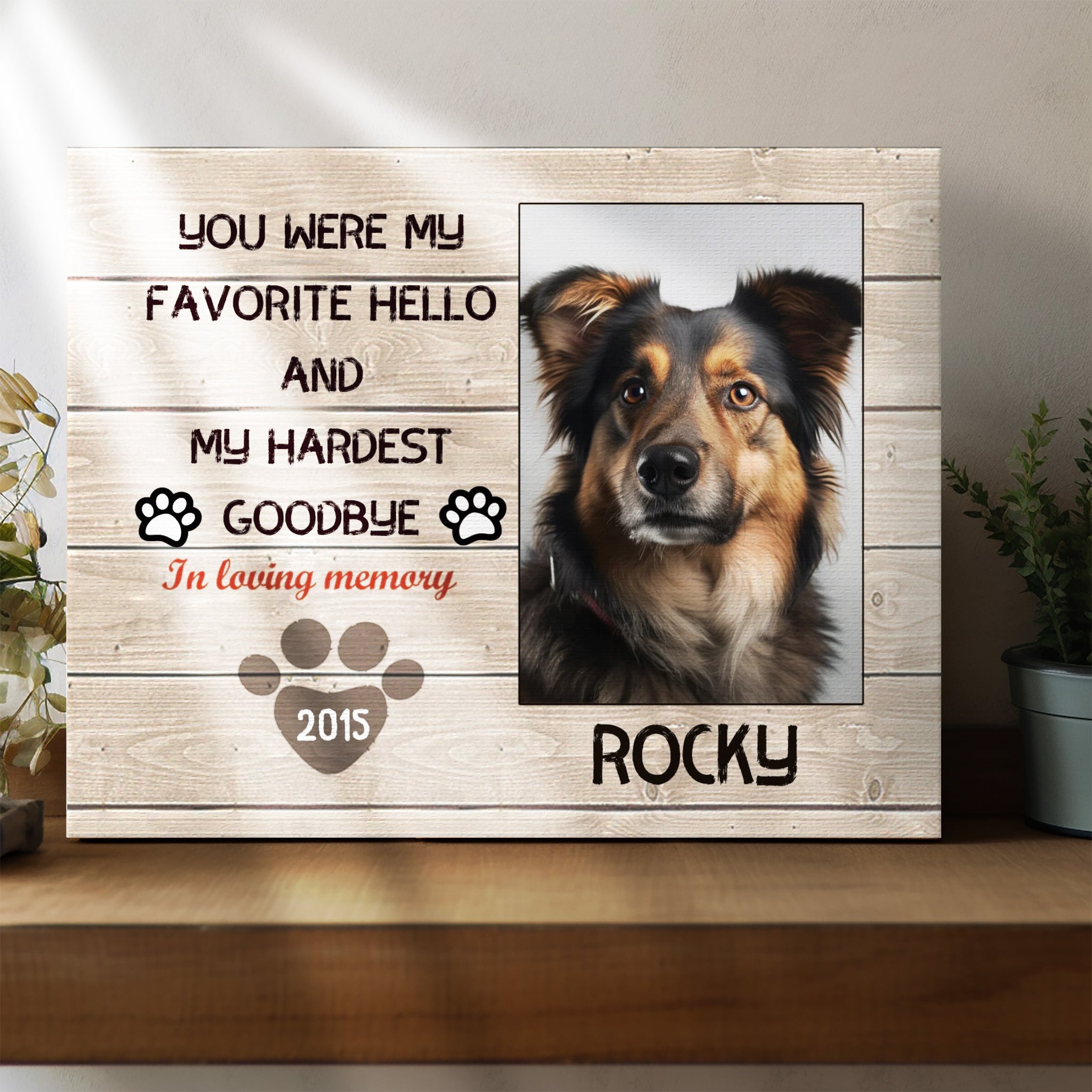 You Were My Favorite Hello - Custom Canvas Print Pet Memorial
