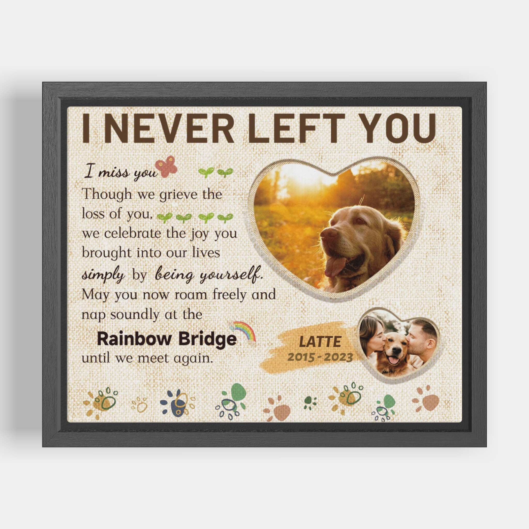 I Never Left You - Personalized Canvas Print Pet Memorial
